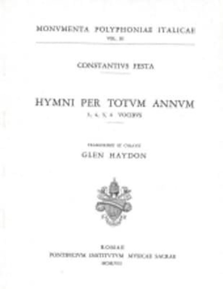 Pontificio Istituto di Musica Sacra Hymni Per Totum Annum 3, 4, 5, 6 Vocibus Costanzo Festa Glen Haydon Libri Religiosi Cattolici