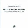 Libreria Editrice Vaticana - Catalogo e Novità Vultum Dei Quaerere Apostolic Constitution On Women\\\\\\\\'S Contemplative Life Catholic & Religious Books