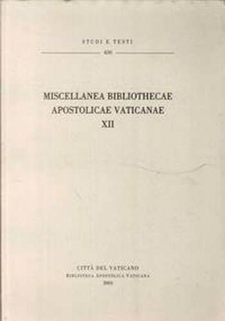 Biblioteca Apostolica Vaticana Catalogo Miscellanea Bibliothecae Apostolicae Vaticanae (Xii) Books In Latin & Catalog