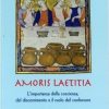 Libreria Editrice Vaticana - Catalogo e Novità Amoris Laetitia L'Importanza Della Coscienza, Del Discernimento E Il Ruolo Del Confessore Gianfranco Girotti Libri Religiosi Cattolici