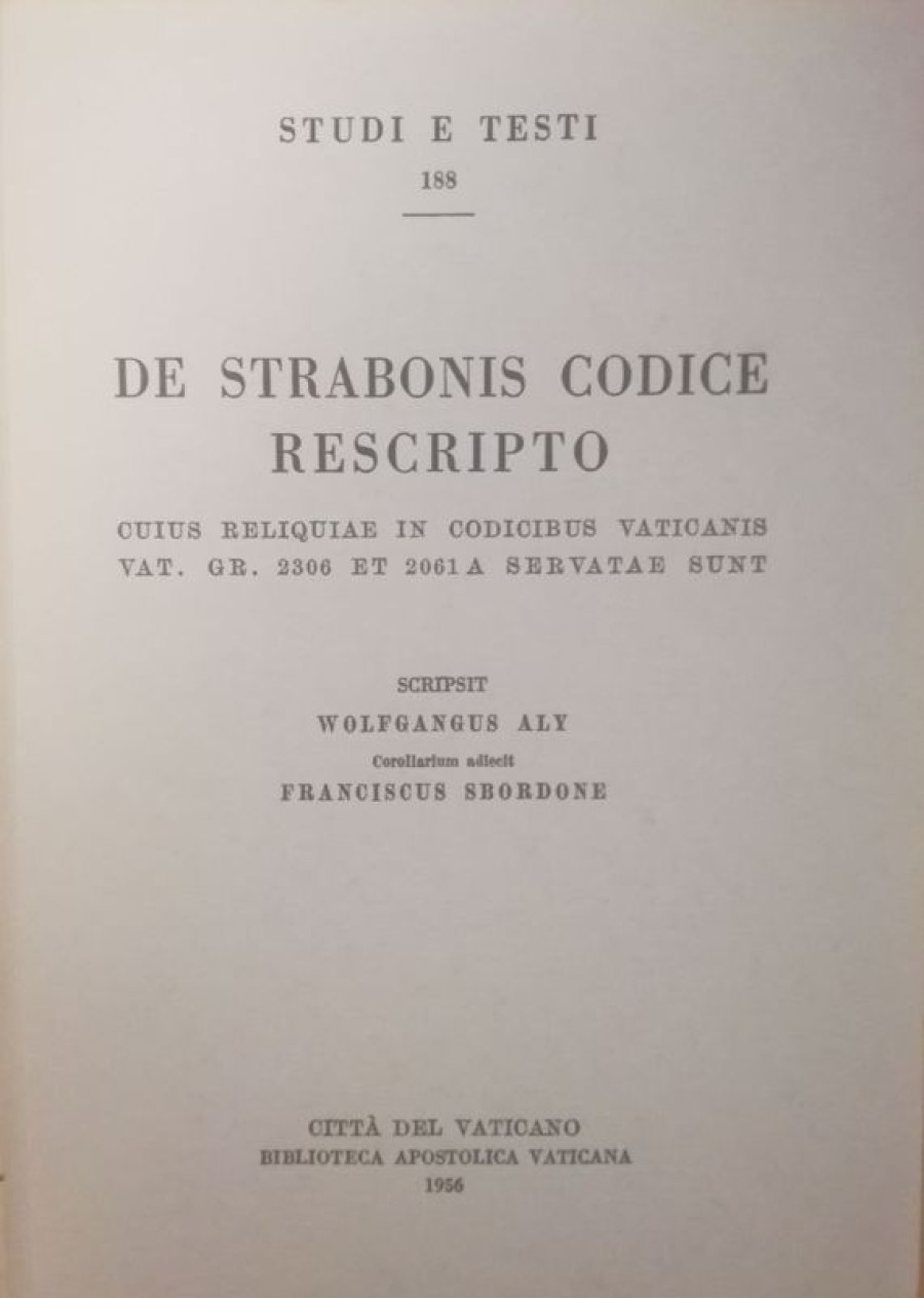 Biblioteca Apostolica Vaticana Catalogo De Strabonis Codice Rescripto, Cuius Reliquiae In Codicibus Vaticanis Vat. Gr. 2306 Et 2061 A Servatae Sunt Wolfgang Aly Books In Latin & Catalog