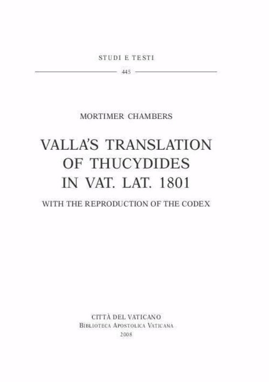 Biblioteca Apostolica Vaticana Catalogo Valla\\\\\\\\' S Translation Of Thucydides In Vat. Lat. 1801 - With The Reproduction Of The Codex Mortimer Chambers Catholic & Religious Books