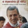 Libreria Editrice Vaticana - Catalogo e Novità Testimone E Maestro Di Virtu Il Cammino Cristiano Di Don Tonino Bello Domenico Cornacchia Libri Religiosi Cattolici