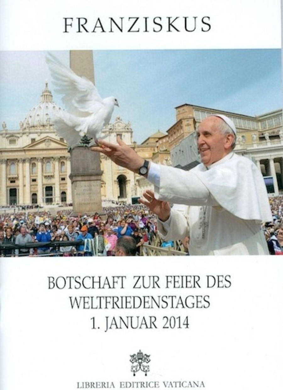 Libreria Editrice Vaticana - Catalogo e Novità Botschaft Zur Feier Des Weltfriedenstages 1. Januar 2014 Katholische Religiose Bucher