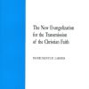 Libreria Editrice Vaticana - Catalogo e Novità The New Evangelization For The Trasmission Of The Christian Faith Catholic & Religious Books