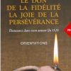 Libreria Editrice Vaticana - Catalogo e Novità Le Don De La Fidelite La Joie De La Perseverance Demeurez Dans Mon Amour (Jn 15,9) Orientations Congregation Pour Les Instituts De Vie Consacree Et Les Societes De Vie Apostolique Livres Religieux Catholiques