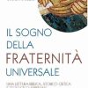 Libreria Editrice Vaticana - Catalogo e Novità Il Sogno Della Fraternita Universale Una Lettura Biblica, Storico-Critica E Teologico-Spirituale Edoardo Scognamiglio Books In Latin & Catalog