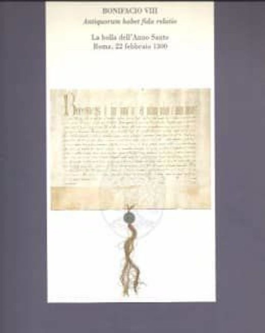 Biblioteca Apostolica Vaticana Catalogo Antiquorum Habet Fida Relatio. Bolla Di Proclamazione Del Giubileo Per La Remissione Dei Peccati. Roma, 22 Febbraio 1300. Bonifacio Viii Bonifacio Viii Books In Latin & Catalog