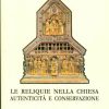 Libreria Editrice Vaticana - Catalogo e Novità Las Reliquias En La Iglesia: Autenticidad Y Conservacion. Instrucoes Katholische Religiose Bucher