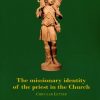 Libreria Editrice Vaticana - Catalogo e Novità The Missionary Identity Of The Priest In The Church - Circular Letter Catholic & Religious Books