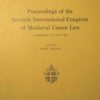 Biblioteca Apostolica Vaticana Catalogo Proceedings Of The Fourteenth International Congress Of Medieval Canon Law - Toronto, 5-11 August 2012 Joseph Goering, Stephan Dusil, Andreas Thier Catholic & Religious Books