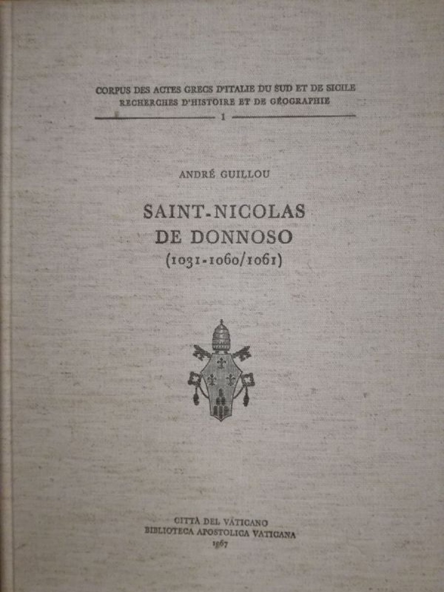 Biblioteca Apostolica Vaticana Catalogo Saint-Nicolas De Donnoso (1031-1060/1061) Andre Guillou Livres Religieux Catholiques