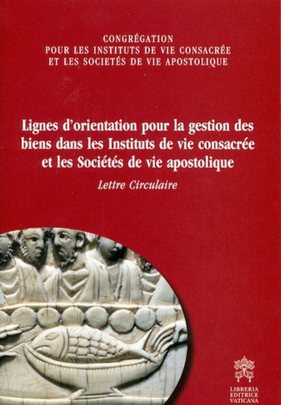 Libreria Editrice Vaticana - Catalogo e Novità Lignes D\\\\\\\\' Orientation Pour La Gestion Des Biens Dans Les Instituts De Vie Consacree Et Les Societes De Vie Apostolique Libros Catolicos Y Religiosos