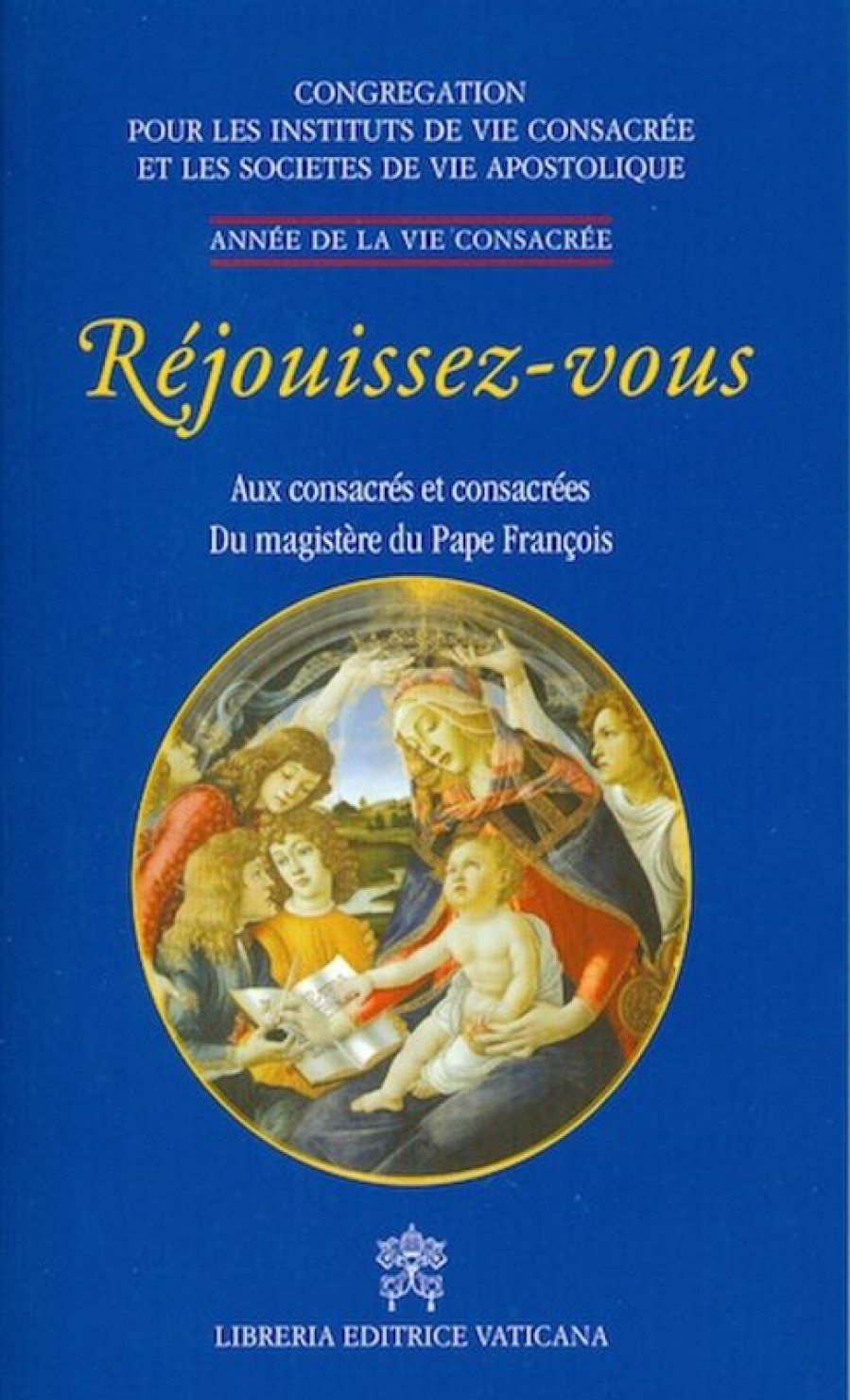 Libreria Editrice Vaticana - Catalogo e Novità Rejouissez-Vous - Aux Consacres Et Consacrees Du Magistere Du Pape Francois Libros Catolicos Y Religiosos