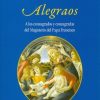 Libreria Editrice Vaticana - Catalogo e Novità Alegraos A Los Consagrados Y Consagradas Del Magisterio Del Papa Francisco Libros Catolicos Y Religiosos