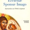 Libreria Editrice Vaticana - Catalogo e Novità Ecclesiae Sponsae Imago Instruction Sur L\\\\\\\\'Ordo Virginum Livres Religieux Catholiques