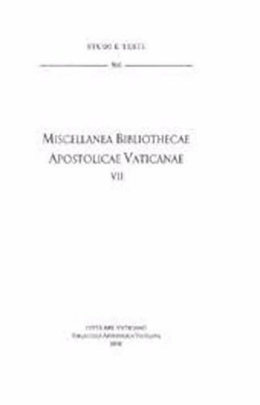 Biblioteca Apostolica Vaticana Catalogo Miscellanea Bibliothecae Apostolicae Vaticanae (Xix) Books In Latin & Catalog