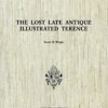 Biblioteca Apostolica Vaticana Catalogo The Lost Late Antique Illustrated Terence, [Vat. Lat. 3868] David H. Wright Catholic & Religious Books