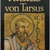 Libreria Editrice Vaticana - Catalogo e Novità Paulus Von Tarsus Der Apostel, Den Alle Kennen Sollten Katholische Religiose Bucher