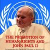 Libreria Editrice Vaticana - Catalogo e Novità The Promotion Of Human Rights And John Paul Ii Catholic & Religious Books