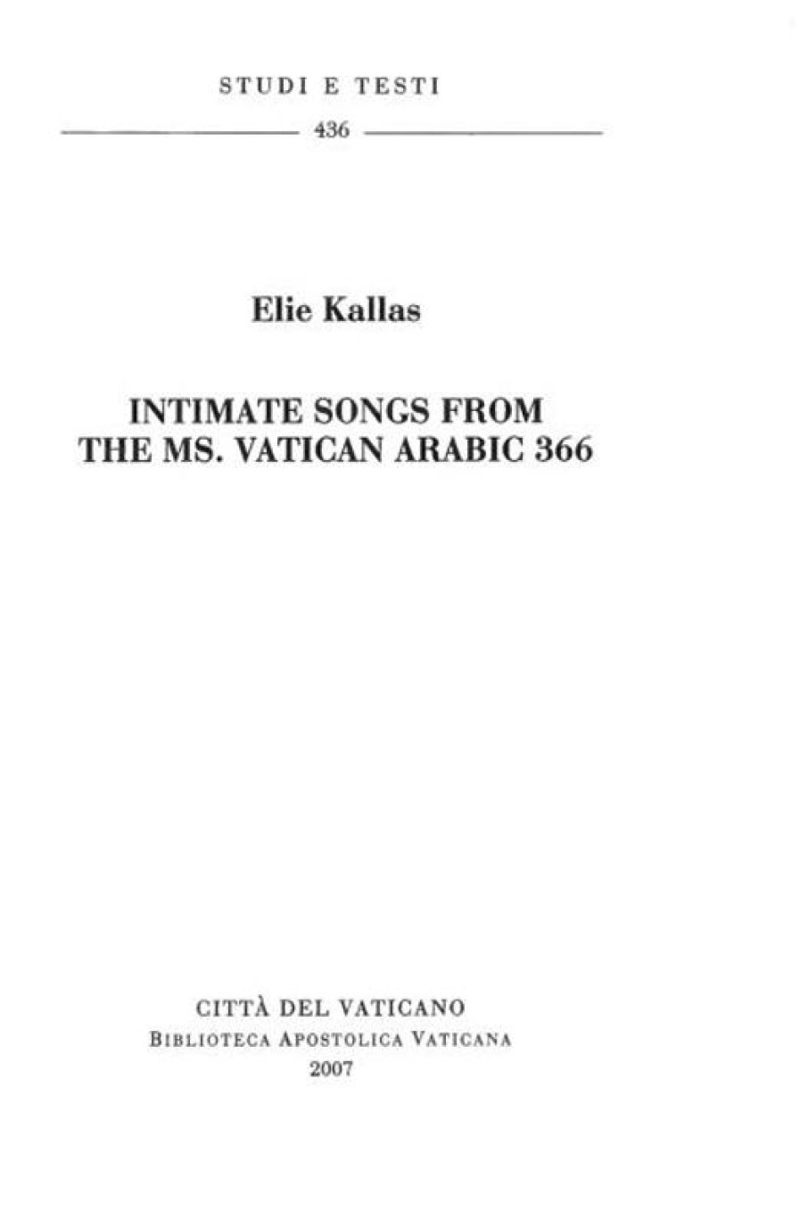 Biblioteca Apostolica Vaticana Catalogo Intimate Songs From The Ms. Vatican Arabic 366 Elie Kallas Catholic & Religious Books