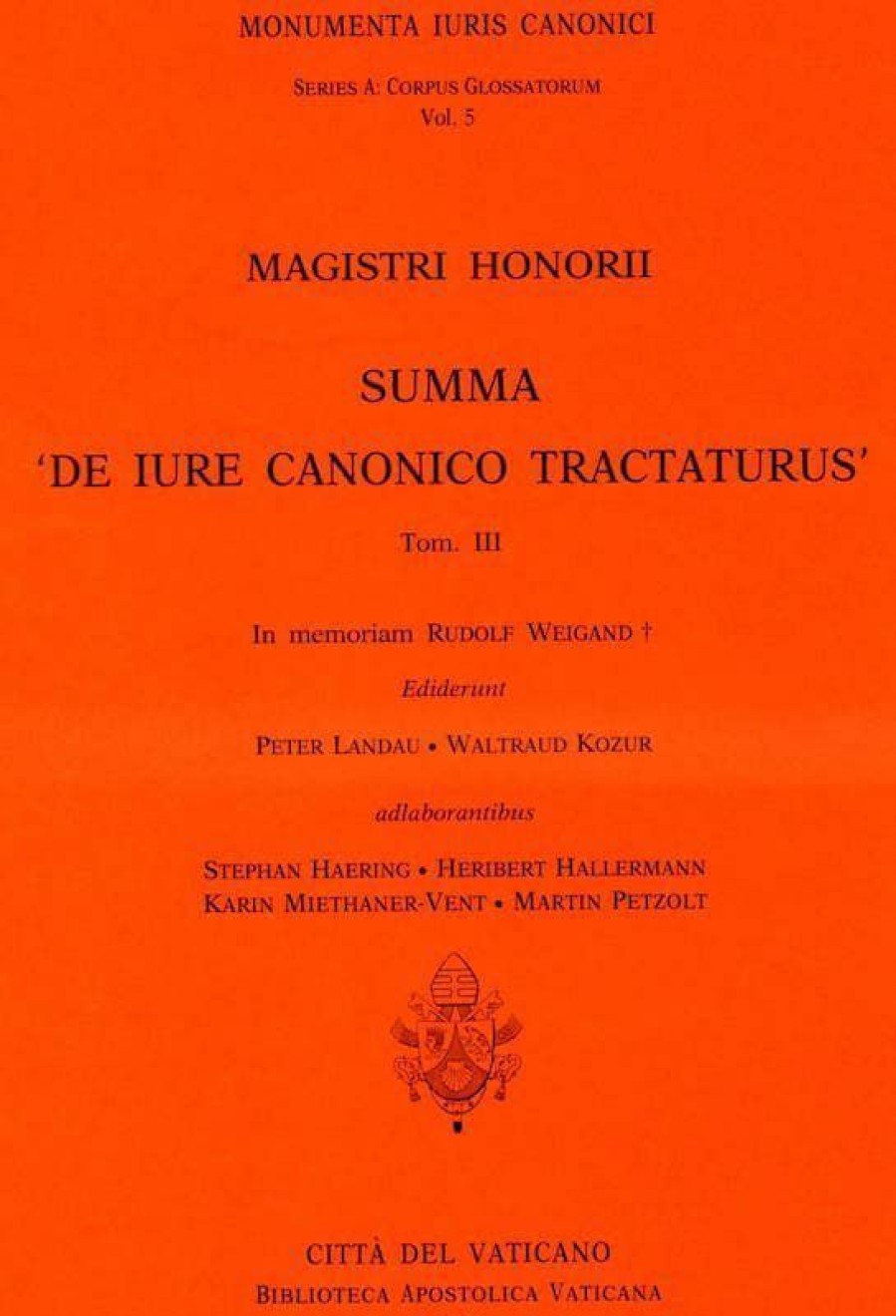 Biblioteca Apostolica Vaticana Catalogo Magistri Honorii Summa \\\\\\\\'De Iure Canonico Tractaturus\\\\\\\\' - Tomo Iii Rudolf Weigand, Waltraud Kozur Books In Latin & Catalog