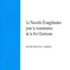 Libreria Editrice Vaticana - Catalogo e Novità La Nouvelle Evangelisation Pour La Transmission De La Foi Chretienne Livres Religieux Catholiques