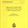 Libreria Editrice Vaticana - Catalogo e Novità Galileo And The Catholic Church. A Critique Of The "Closure" Of The Galileo Commission\\\\\\\\'S Work Annibale Fantoli Catholic & Religious Books